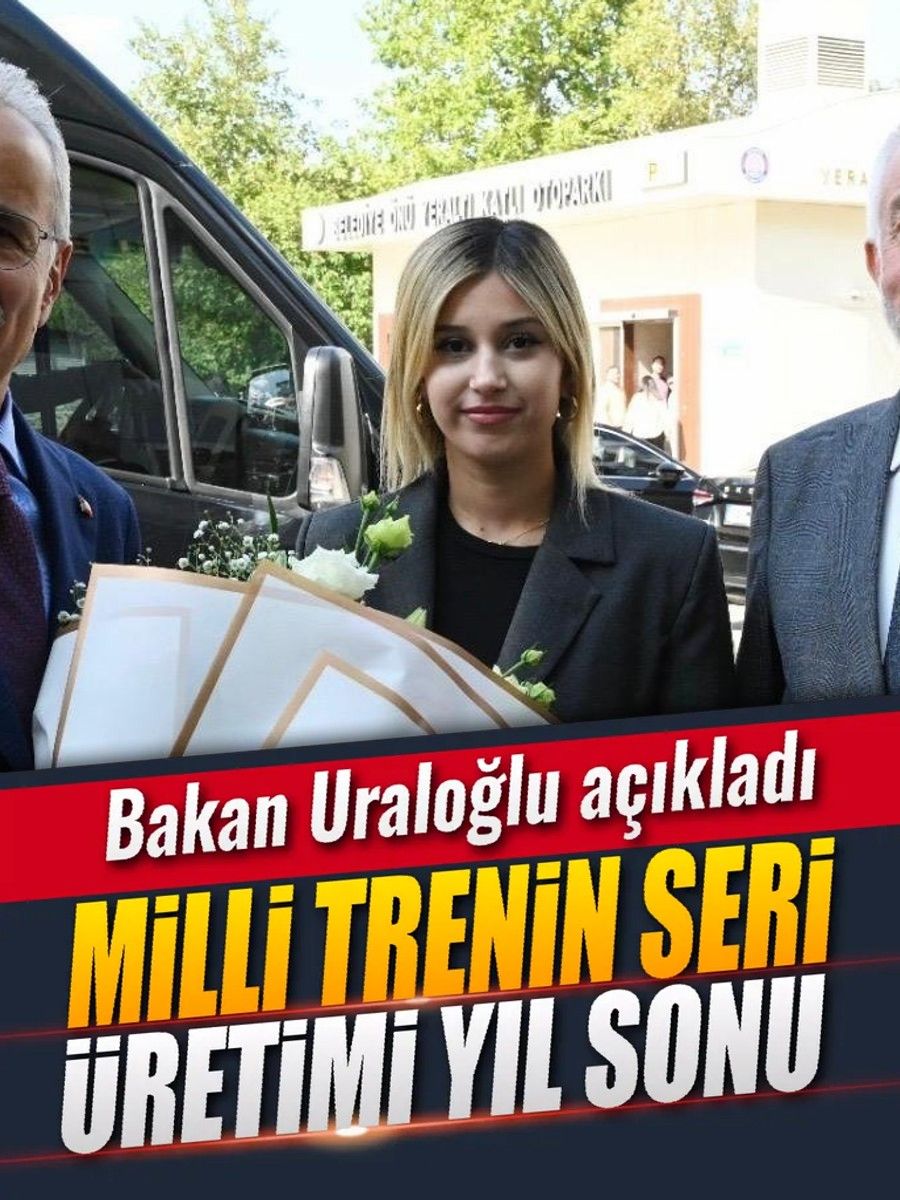 Bakan Uraloğlu: "Milli elektrikli trenin seri üretimine yıl sonu itibarıyla başlayacağız"